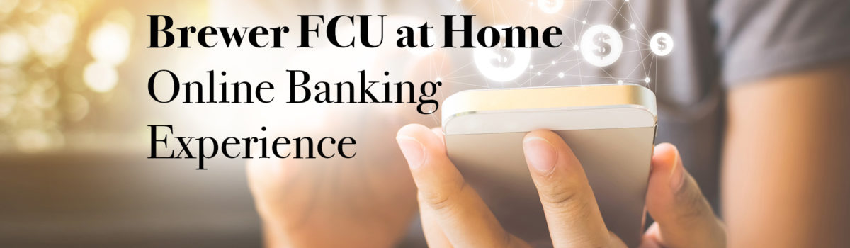 brewer fcu at home online banking experience graphic